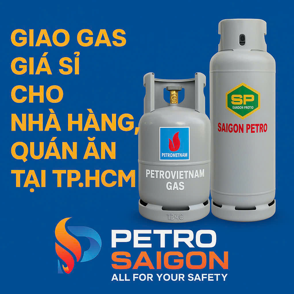 Giao gas giá sỉ cho Nhà hàng, Quán ăn tại TP.HCM – Petro Saigon